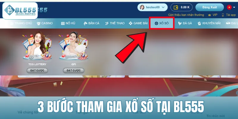 3 bước tham gia xổ số tại BL555