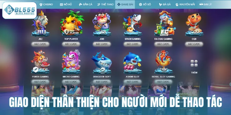 Giao diện thân thiện cho người mới dễ thao tác